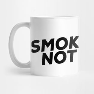 Smoke tires Not Drugs funny Sticker by wearyourpassion Mug